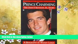 Big Deals  Prince Charming: The John F. Kennedy, Jr. Story  Best Seller Books Best Seller