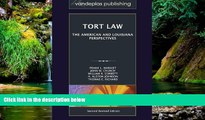 Must Have  Tort Law: The American and Louisiana Perspectives, Second Revised Edition 2012  Premium