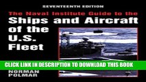 [PDF] The Naval Institute Guide to the Ships and Aircraft of the U.S. Fleet Full Online