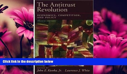 Video herunterladen: Books to Read  The Antitrust Revolution: Economics, Competition, and Policy  Full Ebooks Most Wanted