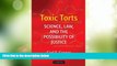 Big Deals  Toxic Torts: Science, Law and the Possibility of Justice  Best Seller Books Most Wanted