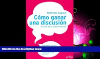 Big Deals  Como Ganar Una Discusion / How to Win an Argument (Psicologia) (Spanish Edition)  Best