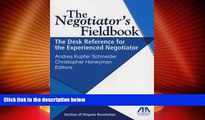 Big Deals  The Negotiator s Fieldbook: The Desk Reference for the Experienced Negotiator  Best