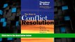 Big Deals  The Keys to Conflict Resolution: Proven Methods of Resolving Disputes Voluntarily  Full