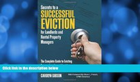 READ book  Secrets to a Successful Eviction for Landlords and Rental Property Managers: The