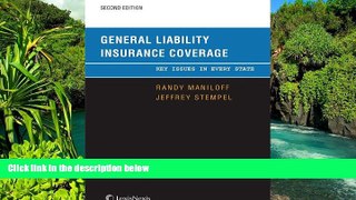Must Have  General Liability Insurance Coverage: Key Issues in Every State  READ Ebook Full Ebook