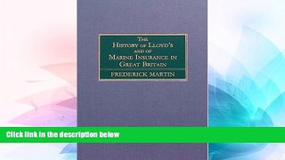 READ FULL  The History of Lloyd s and of Marine Insurance in Great Britain  Premium PDF Online