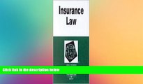 Must Have  Insurance Law in a Nutshell (Nutshell Series) 4th (fourth) edition Text Only  Premium