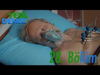 28. Bölüm “Mavi Boncuk” / Yeşil Deniz (1080p)