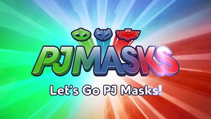 PJ Masks - ♪♪ Lets Go PJ Masks! ♪♪ (New Song 2016!)