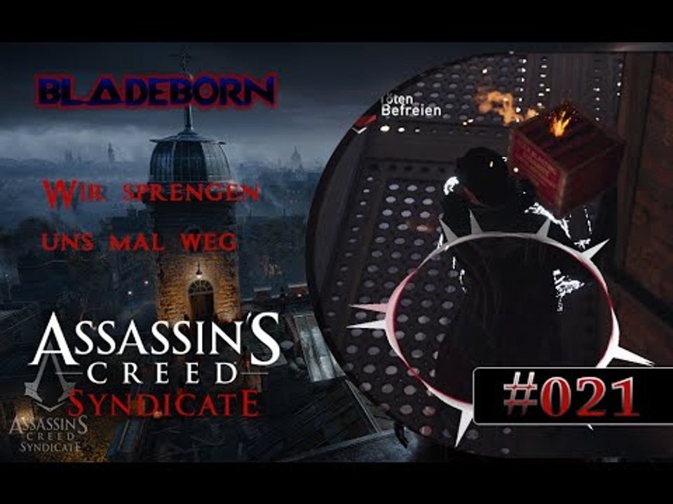 ASSASSIN'S CREED SYNDICATE #021 - Wir sprengen uns mal weg | Let's Play Assassin's Creed Syndicate