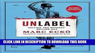 [PDF] Unlabel: Selling You Without Selling Out Full Colection