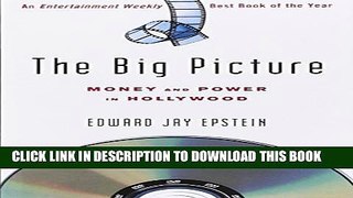 [PDF] The Big Picture: Money and Power in Hollywood Full Colection
