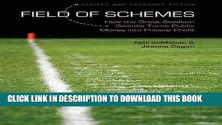 [PDF] Field of Schemes: How the Great Stadium Swindle Turns Public Money into Private Profit,