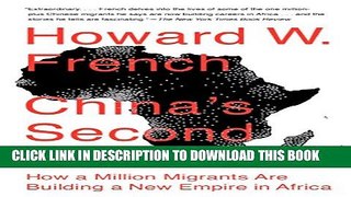 [PDF] China s Second Continent: How a Million Migrants Are Building a New Empire in Africa Popular
