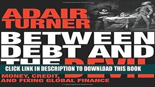[PDF] Between Debt and the Devil: Money, Credit, and Fixing Global Finance Popular Colection