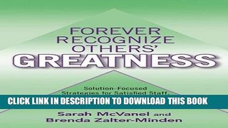 [PDF] Forever Recognize Others  Greatness: Solution-Focused Strategies for Satisfied Staff,