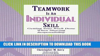 [PDF] Teamwork Is an Individual Skill: Getting Your Work Done When Sharing Responsibility Full