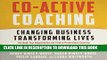 [PDF] Co-Active Coaching Third Edition: Changing Business, Transforming Lives Full Colection