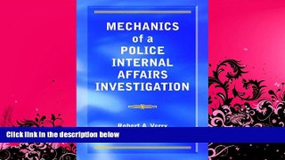 book online  Mechanics of a Police Internal Affairs Investigation