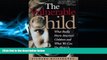 complete  The Vulnerable Child: What Really Hurts America s Children And What We Can Do About It