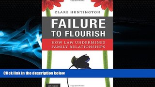 FULL ONLINE  Failure to Flourish: How Law Undermines Family Relationships