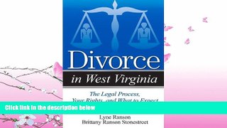 FULL ONLINE  Divorce in West Virginia: The Legal Process, Your Rights, and What to Expect