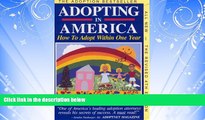 complete  Adopting in America: How to Adopt Within One Year