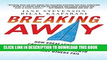 [PDF] Breaking Away: How Great Leaders Create Innovation that Drives Sustainable Growth--and Why
