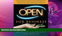 complete  Open for Business: Managing Your Collaborative Practice for Passion   Profit (Volume 1)