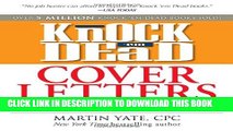[New] Knock  em Dead Cover Letters: Great letter techniques and samples for every step of your job