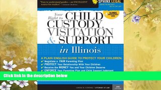 FAVORITE BOOK  Child Custody, Visitation and Support in Illinois (Legal Survival Guides)