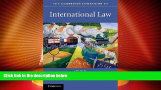 read here  The Cambridge Companion to International Law (Cambridge Companions to Law)