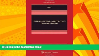 read here  International Arbitration: Cases   Materials (Aspen Casebook Series)