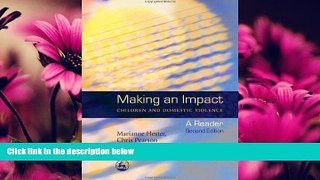 FAVORITE BOOK  Making an Impact: Children And Domestic Violence: A Reader