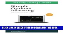 [PDF] Simple Options Investing: Small Investment   Fast Profits Full Online