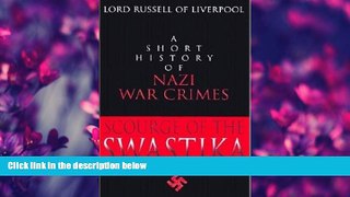 GET PDF  Scourge of the Swastika: A Short History of Nazi War Crimes