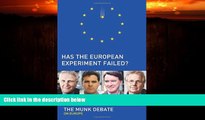 complete  Has the European Experiment Failed?: The Munk Debate on Europe (Munk Debates)