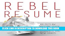 [New] Rebel Resume: An Outlaw Guide to Kick-Ass Resumes for Students   New Grads Exclusive Full