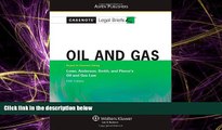 complete  Casenote Legal Briefs: Oil and Gas: Keyed to Lowe, Anderson, Smith, and Pierce s Oil and