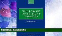 complete  The Law of Investment Treaties (Oxford International Law Library)