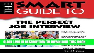 [PDF] The Smart Guide to the Perfect Job Interview (Smart Guides) Full Online