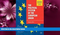 FULL ONLINE  The Political System of the European Union, 2nd Edition (The European Union Series)