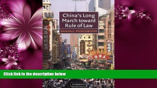 read here  China s Long March toward Rule of Law
