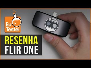 Para que você pode usar a câmera termográfica Flir One? - Resenha EuTestei