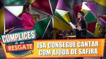 Isa consegue cantar com ajuda de Safira