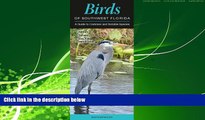 Enjoyed Read Birds of Southwest Florida: A Guide to Common   Notable Species (Quick Reference