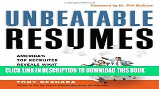 [PDF] Unbeatable Resumes: America s Top Recruiter Reveals What REALLY Gets You Hired Full Online