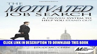 [PDF] The Motivated Job Search: A Proven System to Help You Stand Out Popular Online