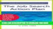 [PDF] The Job Search Action Plan: What You Need To Know To Get The Job You Want Popular Colection
